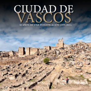 Ciudad de Vascos - 50 años de una investigación (1975-2025)